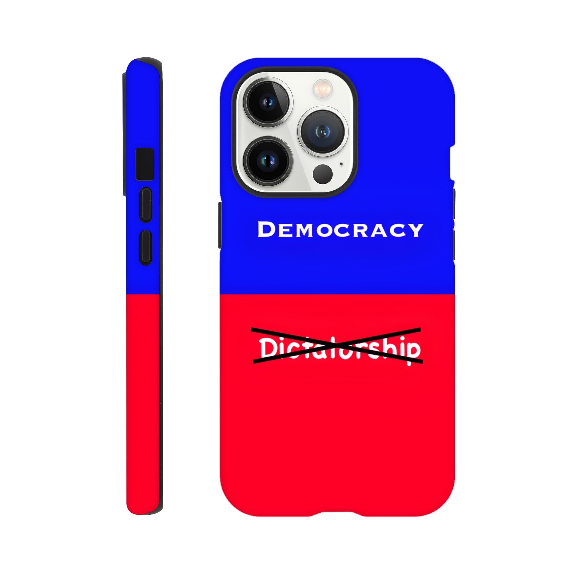 An iPhone 13 Pro Phone Case with the following design on it : A visual comparison of two posters, the one on top features the term "Democracy”; written in white, against a royal blue background, and the one of the bottom features the term “Dictatorship" which is also written in white but is crossed out by two black lines, highlighting the preference for Democracy. 
