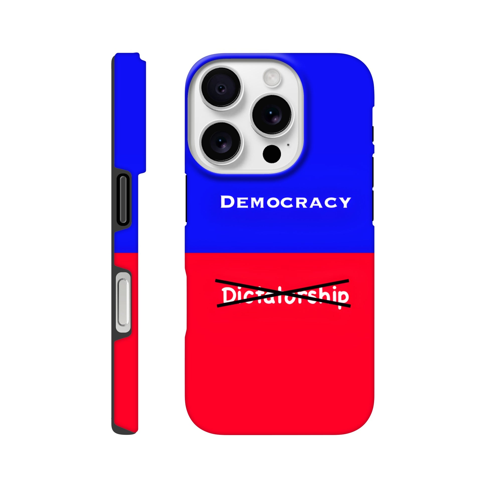 iphone 16 Pro Phone Case with the following design on it: A visual comparison of two posters, the one on top features the term "Democracy”; written in white, against a royal blue background, and the one of the bottom features the term “Dictatorship" which is also written in white but is crossed out by two black lines, highlighting the preference for Democracy. 